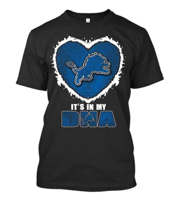 It's In My DNA Detroit Lions Heart Lion T-Shirt