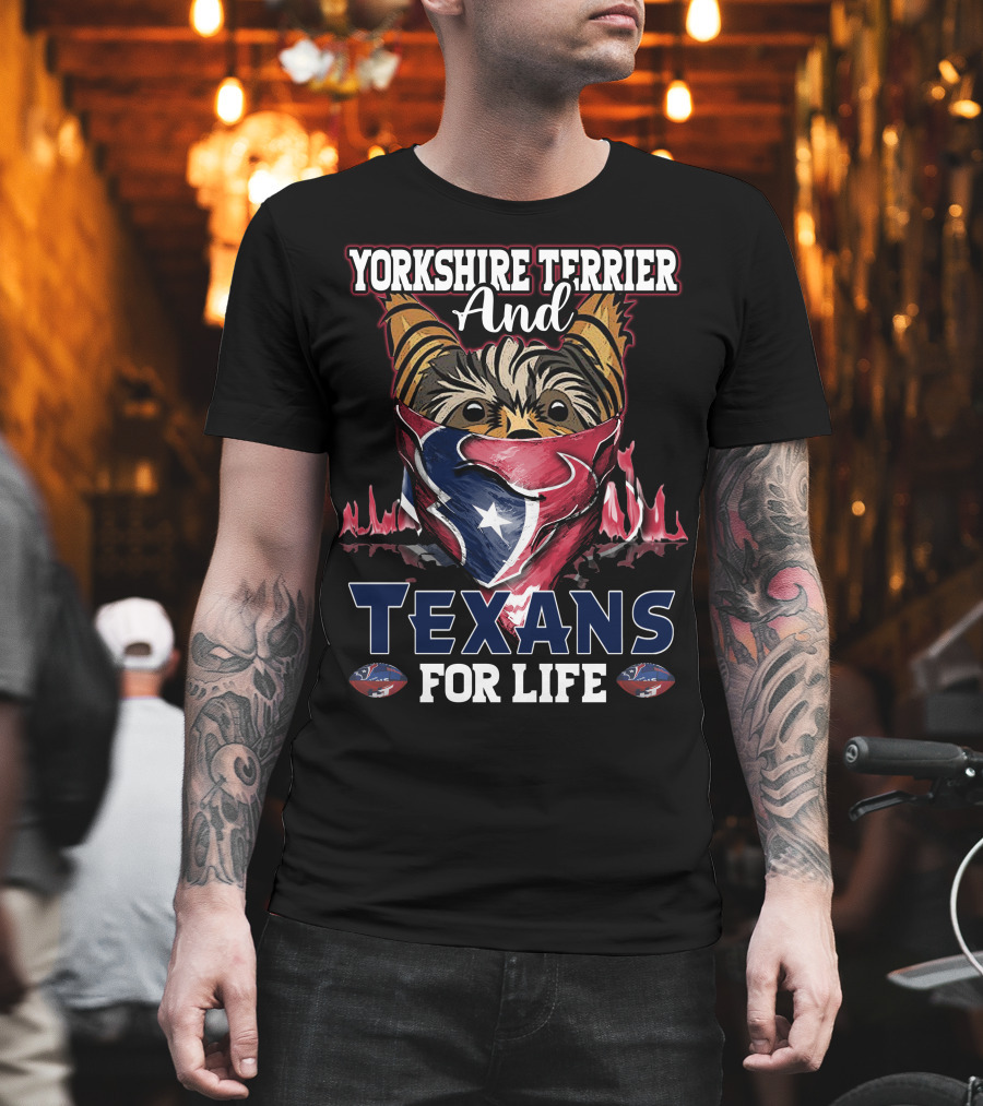 Yorkshire Terrier And Texans For Life T-Shirt