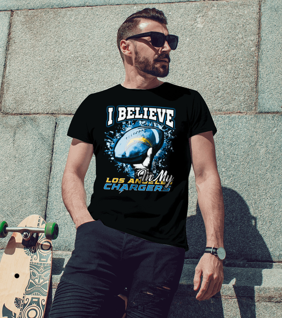 I Believe In My Los Angeles Chargers T-Shirt