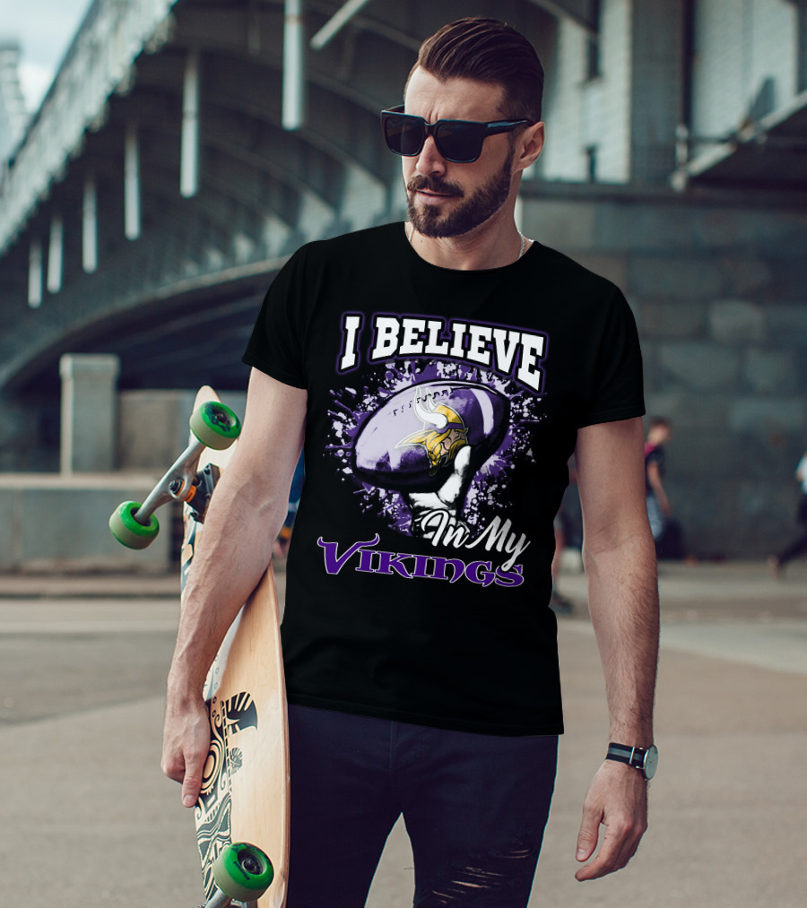 I Believe In My Vikings Minnesota Football Fan Gear T-Shirt