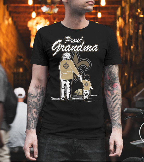 Proud Grandma New Orleans Saints Fleur-de-Lis Family Love T-Shirt Proud Grandma New Orleans Saints Fleur-de-Lis Family Love T-Shirt