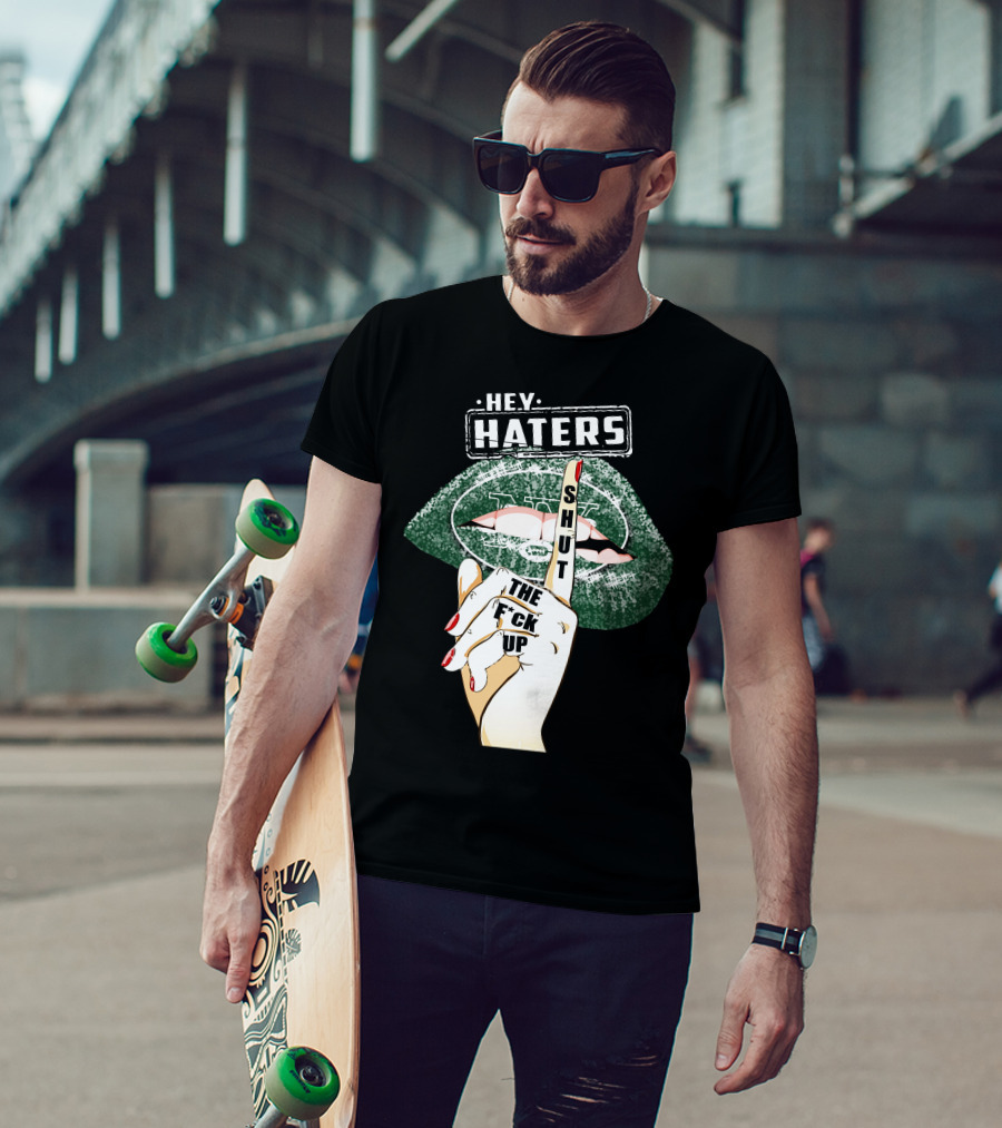Hey Haters New York Jets Shut Up T-Shirt