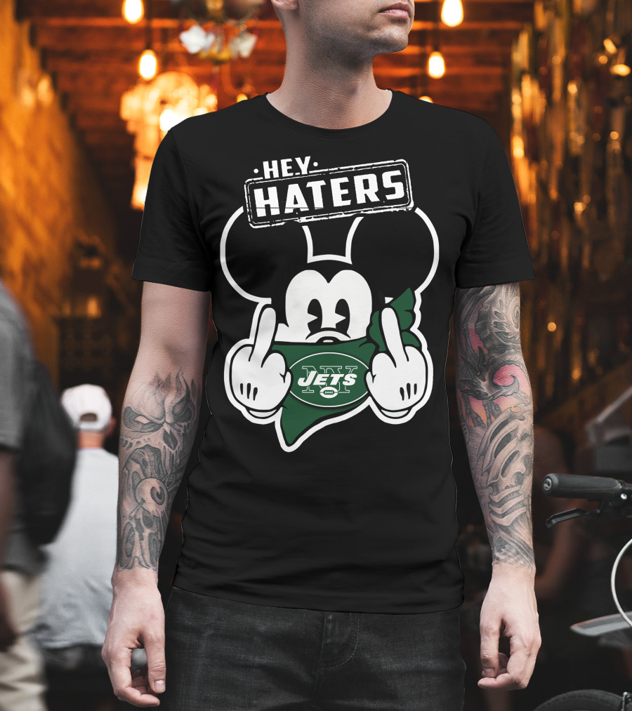 Hey Haters Mickey Mouse New York Jets T-Shirt