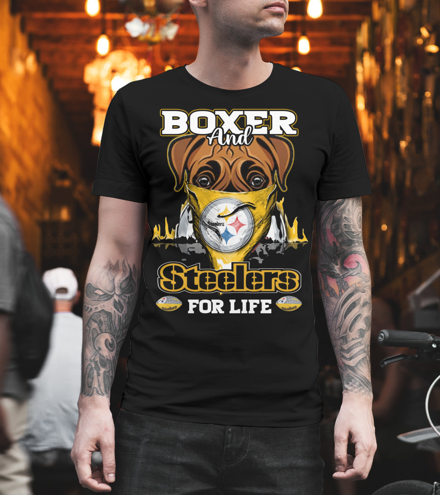 Boxer And Steelers For Life T-Shirt