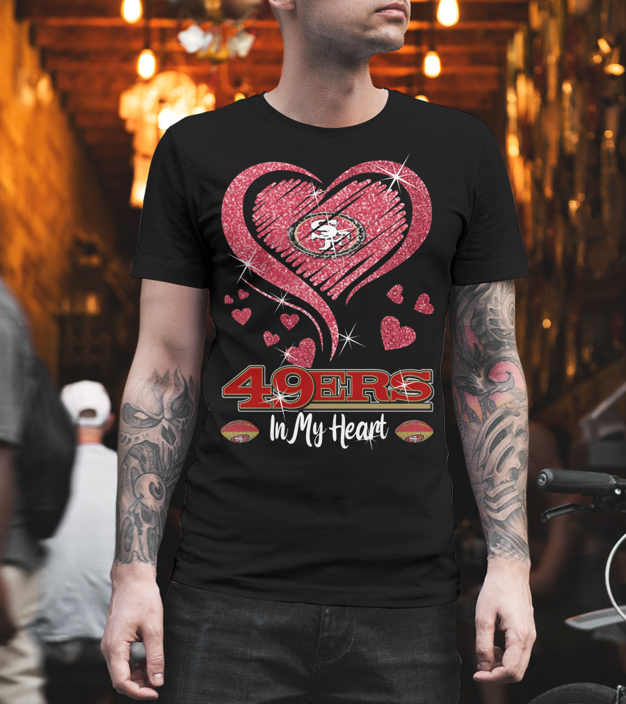 49ers In My Heart San Francisco Football Sparkle Hearts T-Shirt
