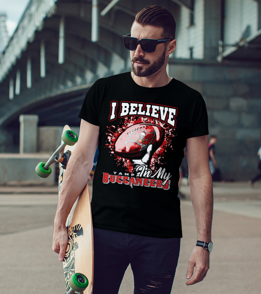 I Believe In My Tampa Bay Buccaneers T-Shirt