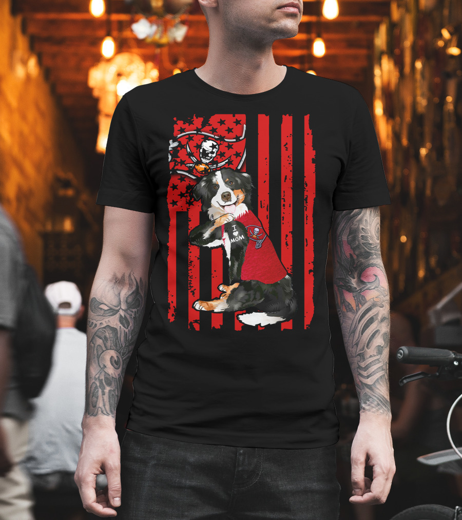 Border Collie In I Love Mom Shirt With Tampa Bay Buccaneers Flag T-Shirt