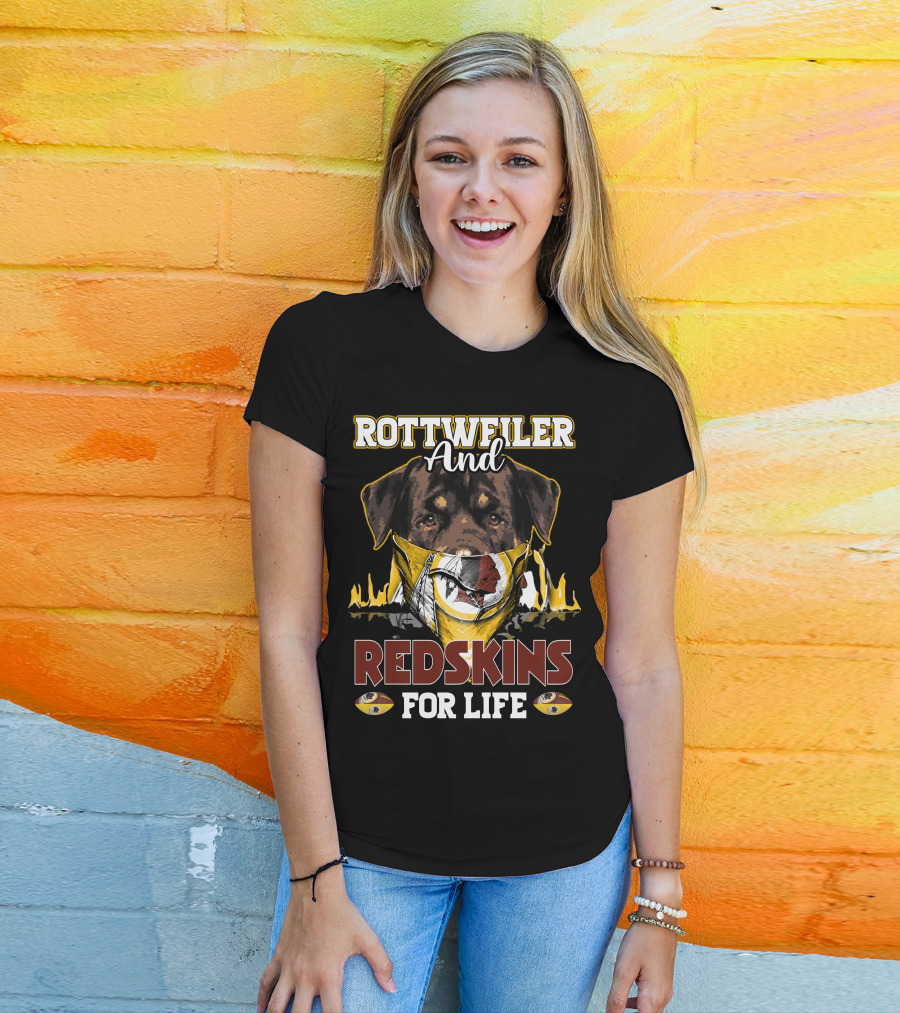 Rottweiler And Redskins For Life T-Shirt