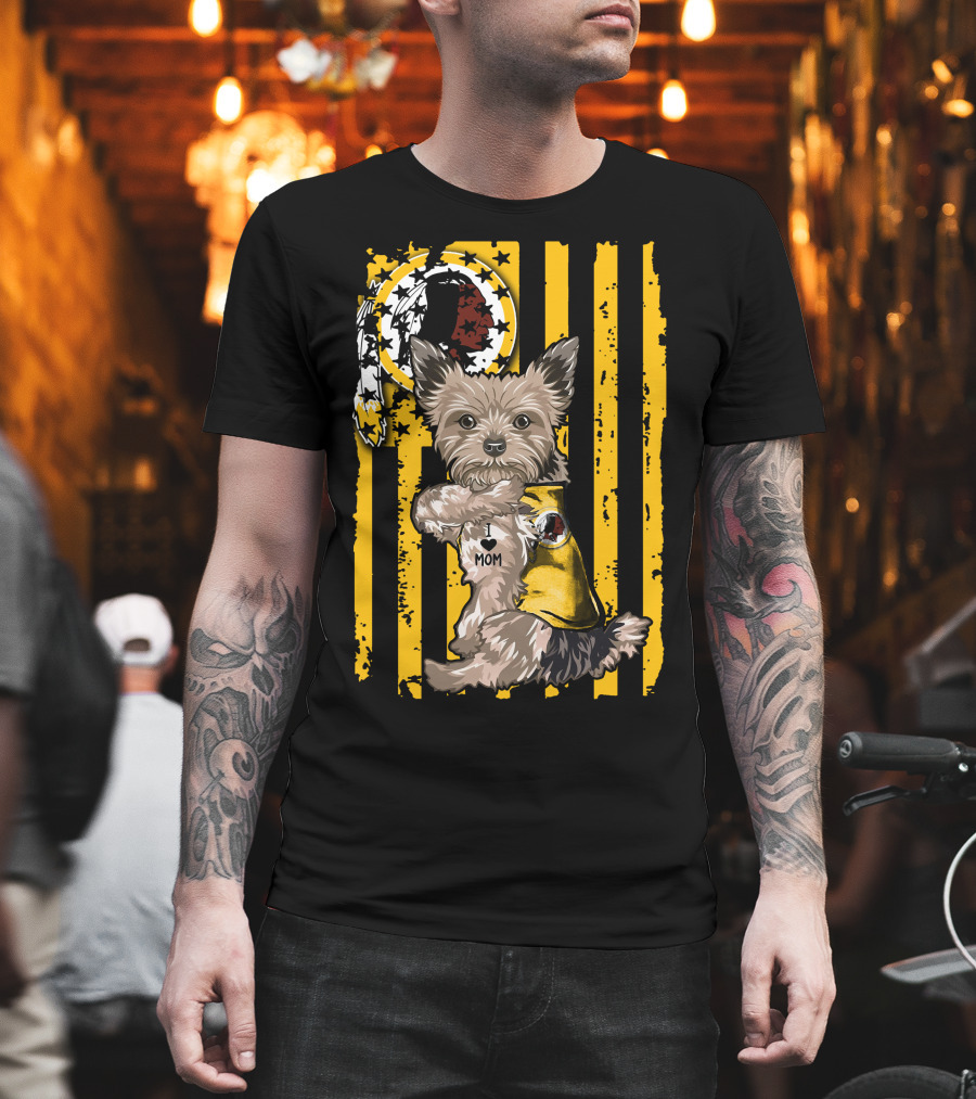 Yorkshire Terrier I Love Mom With Washington Redskins T-Shirt