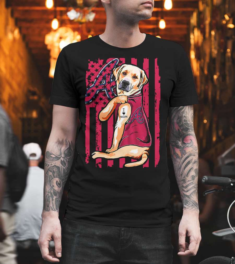 Atlanta Braves Labrador Retriever I Love Mom Baseball T-Shirt