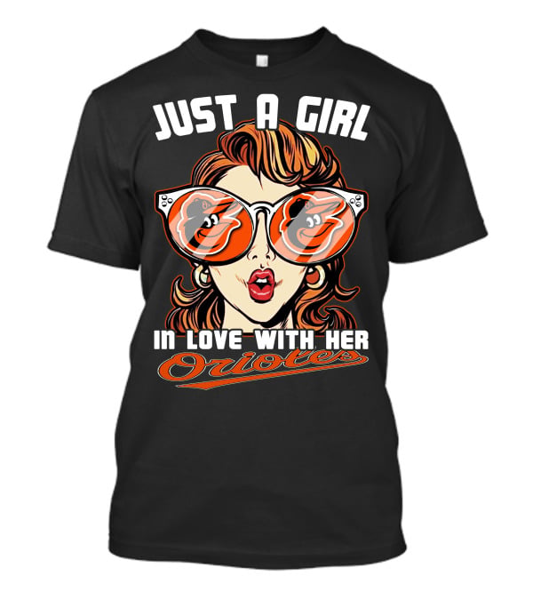 Just A Girl In Love With Her Orioles T-Shirt