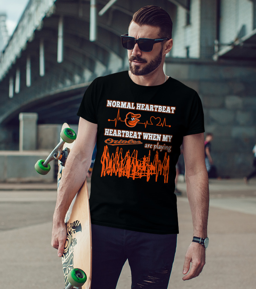 Normal Heartbeat Heartbeat When My Orioles Are Playing T-Shirt