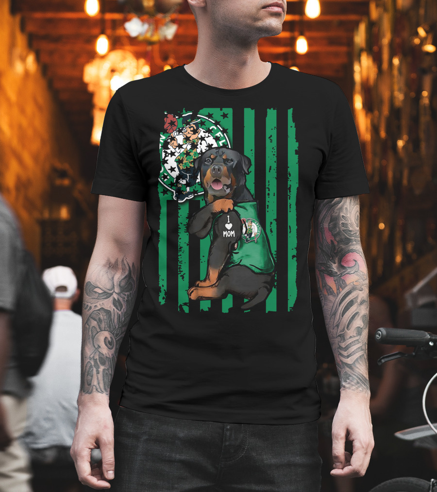 Rottweiler I Love Mom Boston Celtics Fan Logo Background T-Shirt