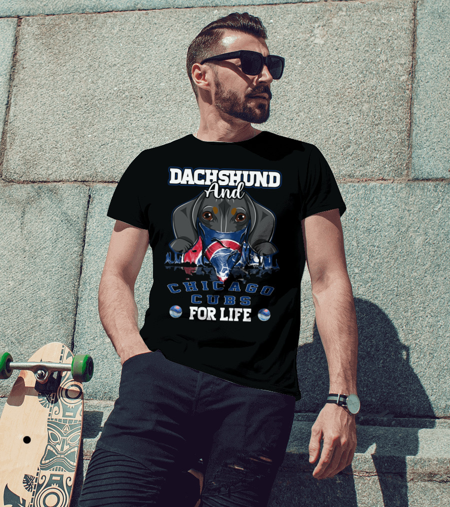 Dachshund And Chicago Cubs For Life T-Shirt