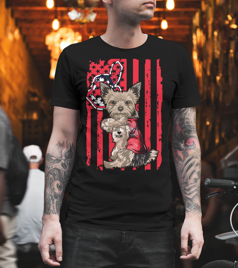 Yorkshire Terrier I Love Mom Cleveland Indians Patriotic Flag T-Shirt