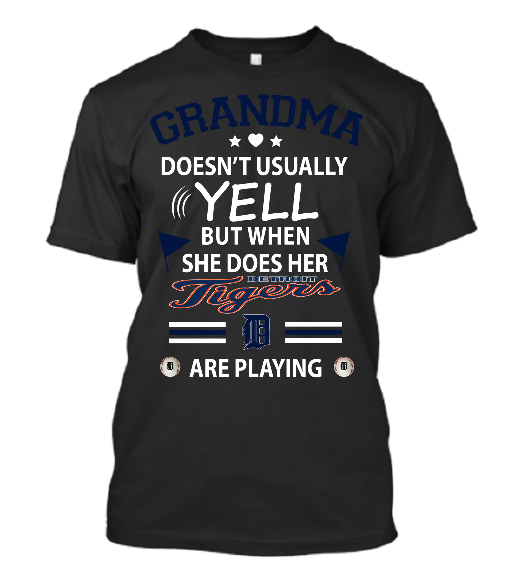 Grandma Doesn't Usually Yell But When She Does Her Detroit Tigers Are Playing T-Shirt
