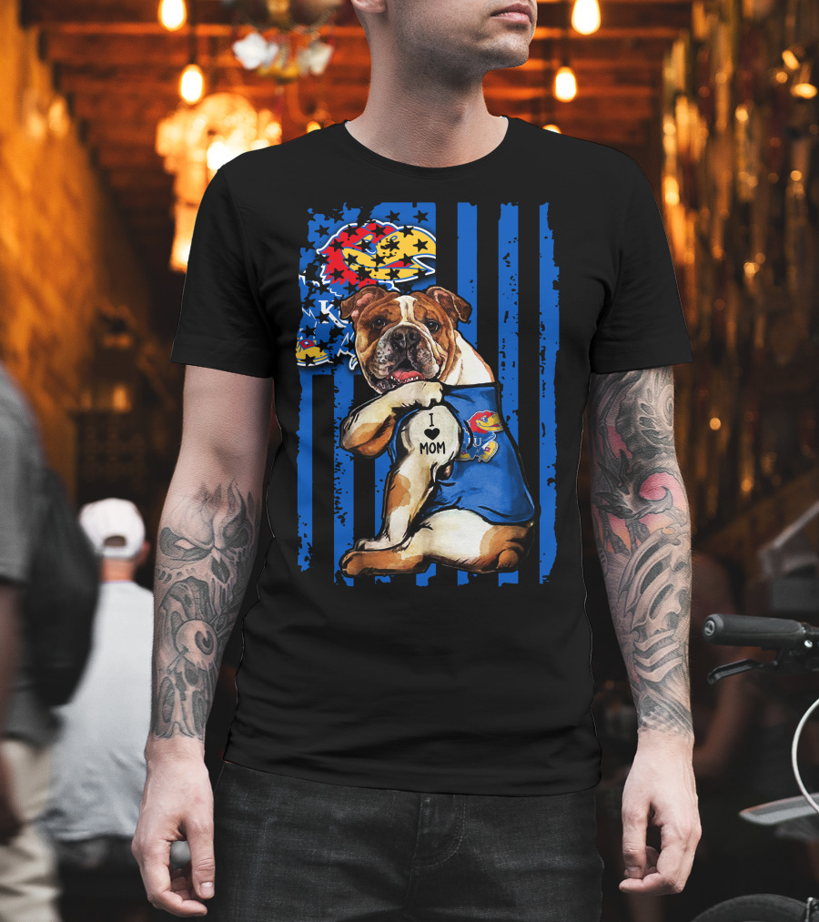 Bulldog Wearing Kansas Jayhawks I Love Mom Tattoo With Blue Stripes And Jayhawk T-Shirt