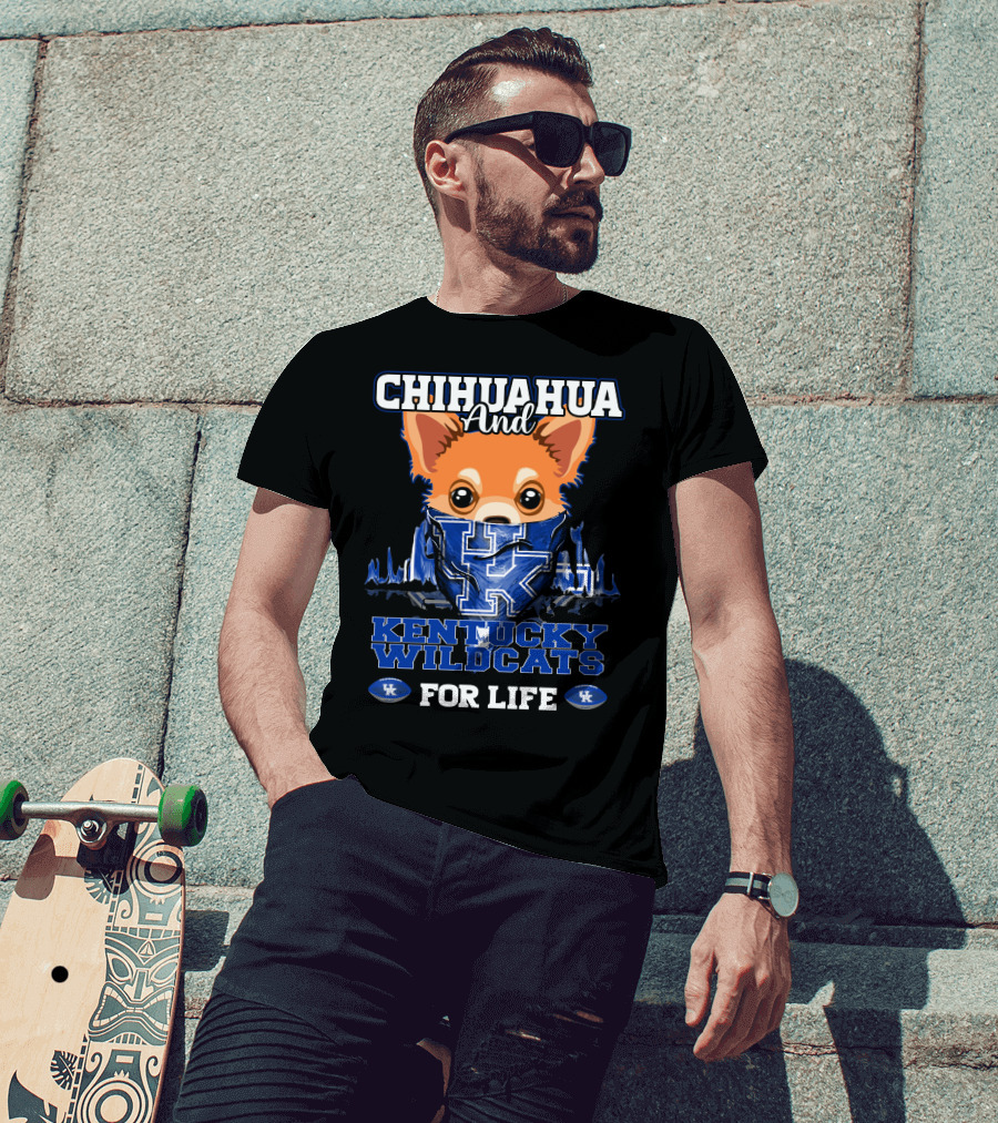 Chihuahua And Kentucky Wildcats For Life T-Shirt