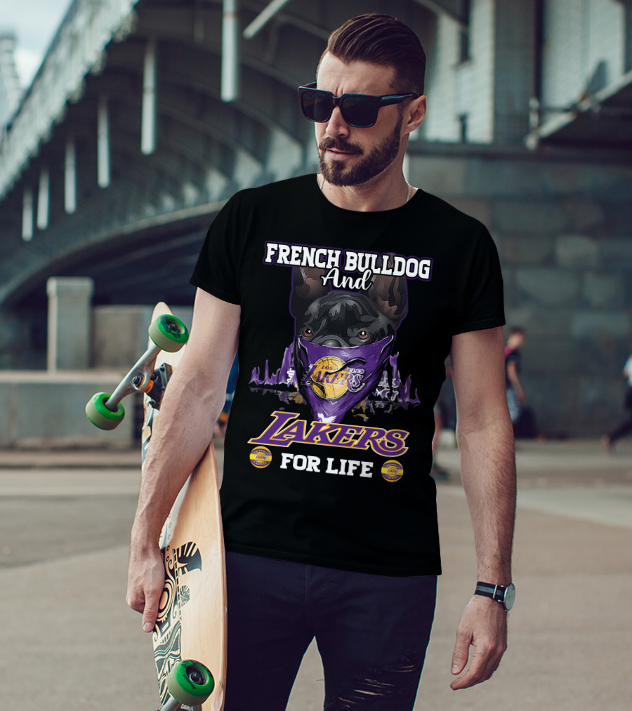 French Bulldog And Los Angeles Lakers For Life T-Shirt
