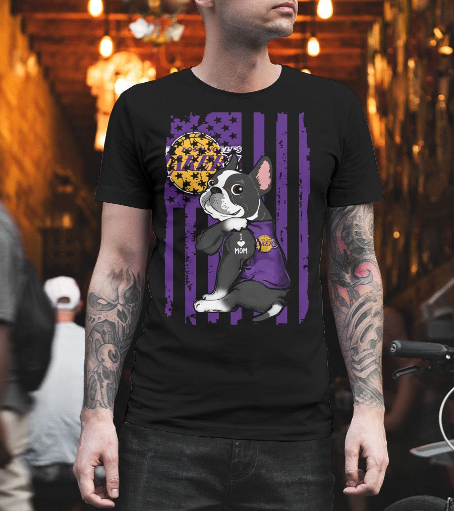 Boston Terrier I Love Mom Los Angeles Lakers Basketball T-Shirt