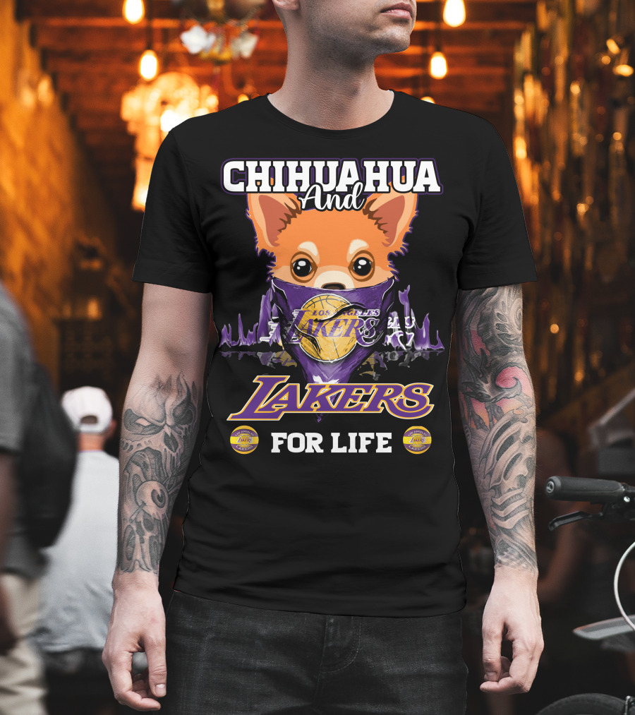 Chihuahua And Los Angeles Lakers For Life T-Shirt