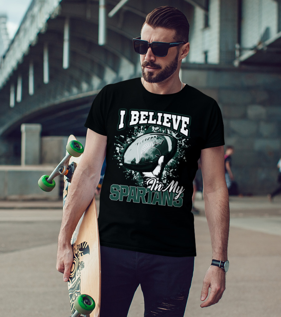 I Believe In My Spartans T-Shirt