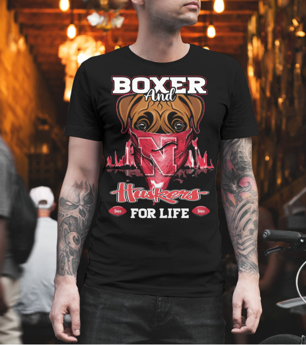 Boxer and Huskers for Life Nebraska Cornhuskers Football T-Shirt Boxer and Huskers for Life Nebraska Cornhuskers Football T-Shirt