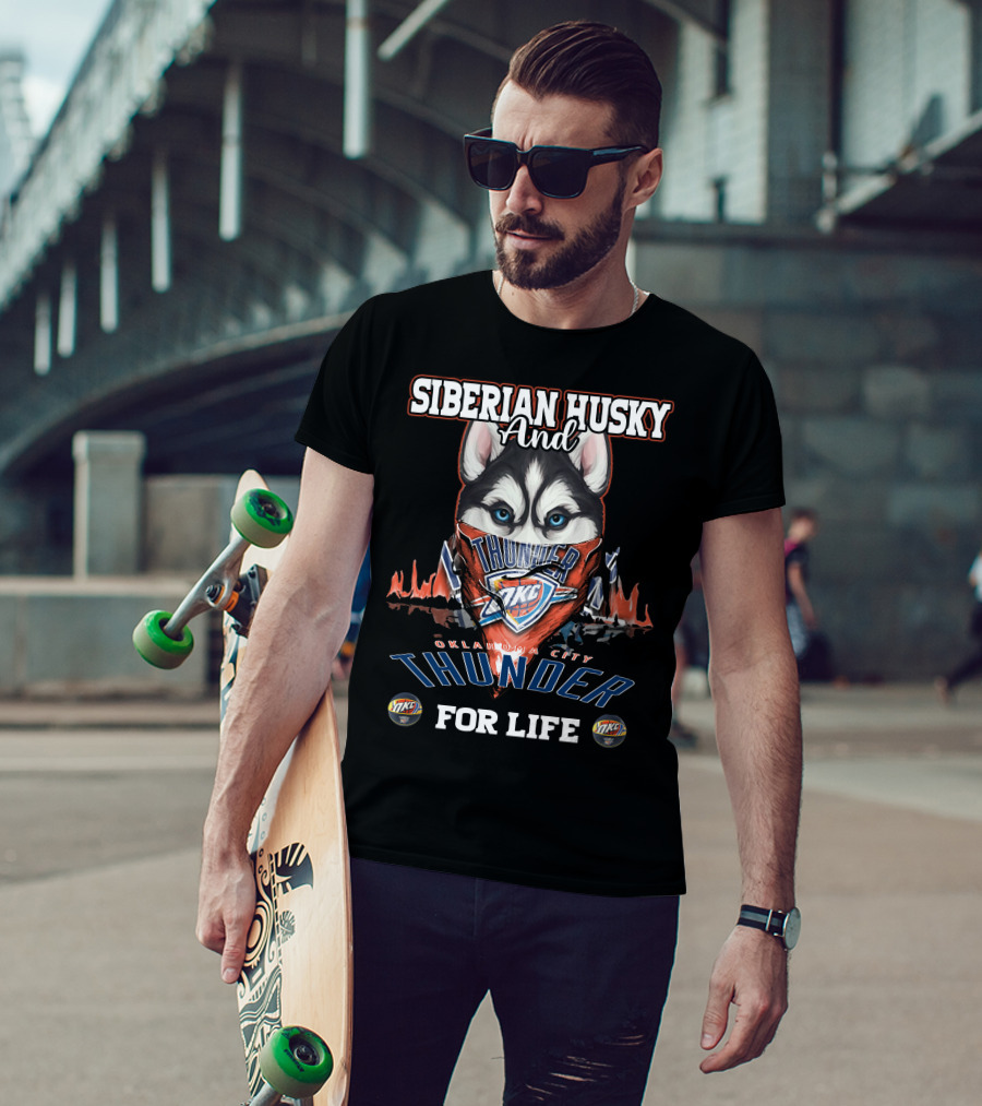 Siberian Husky And Oklahoma City Thunder For Life T-Shirt