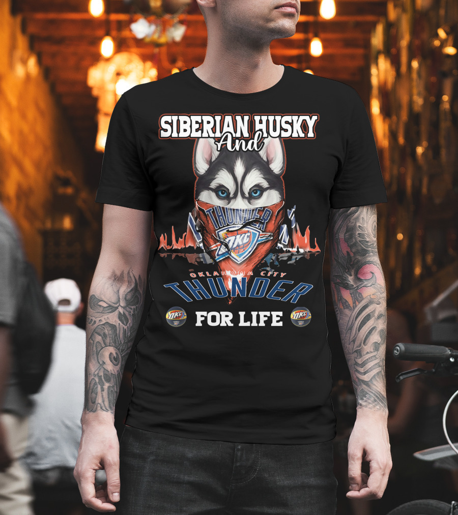 Siberian Husky and Oklahoma City Thunder for Life T-Shirt