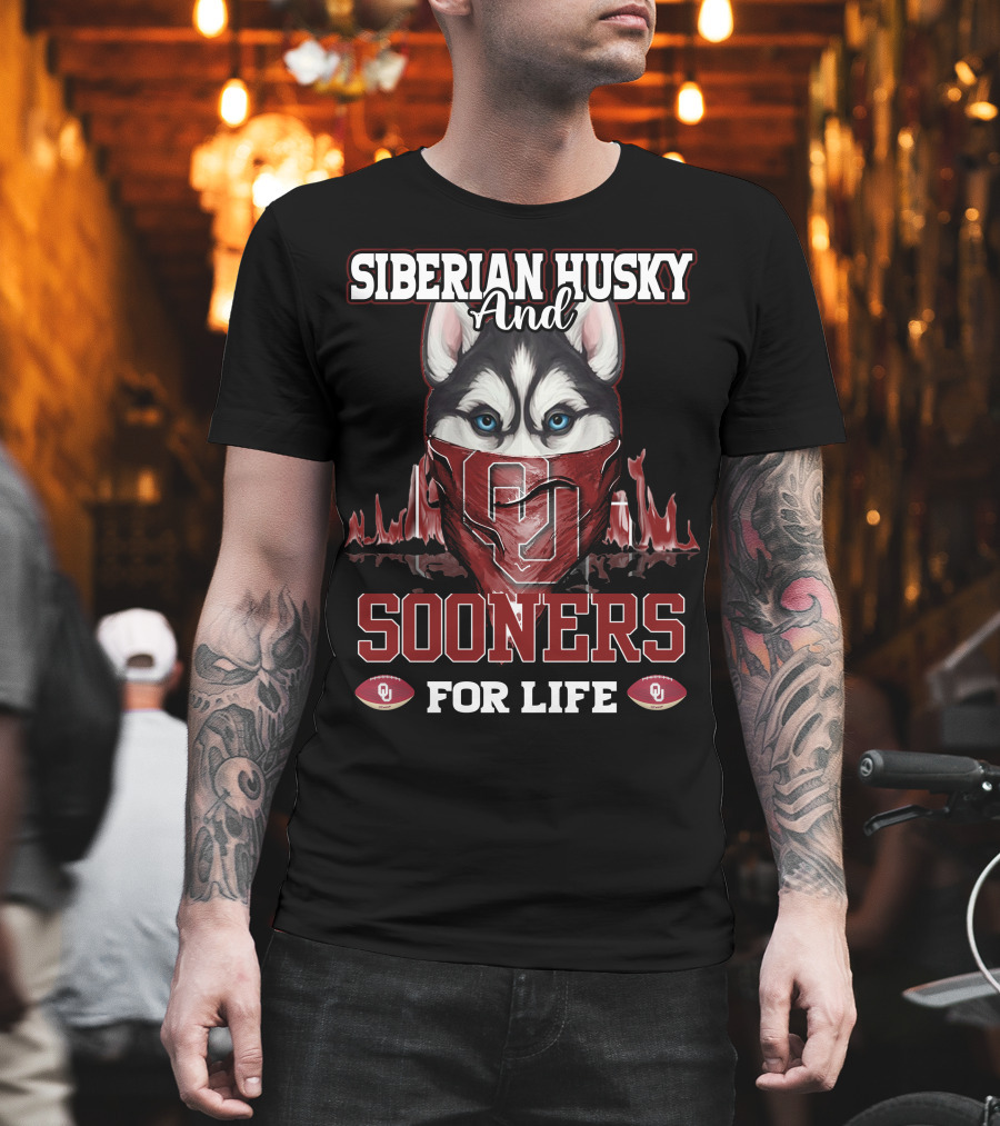 Siberian Husky And Sooners For Life OU Football T-Shirt