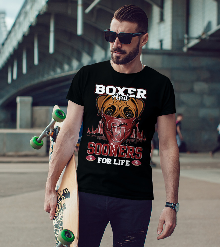 Boxer And Sooners For Life Oklahoma OU Football Dog Fan T-Shirt