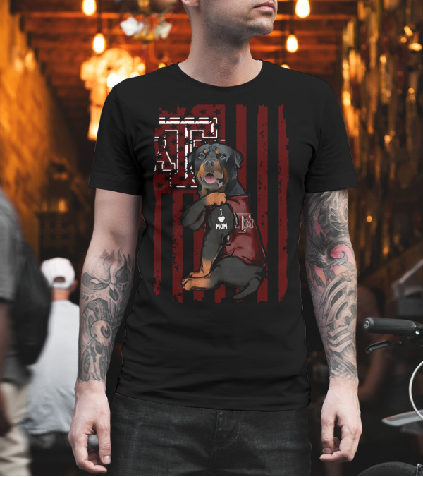 Rottweiler Texas A&M Aggies I Love Mom T-Shirt Rottweiler Texas A&M Aggies I Love Mom T-Shirt