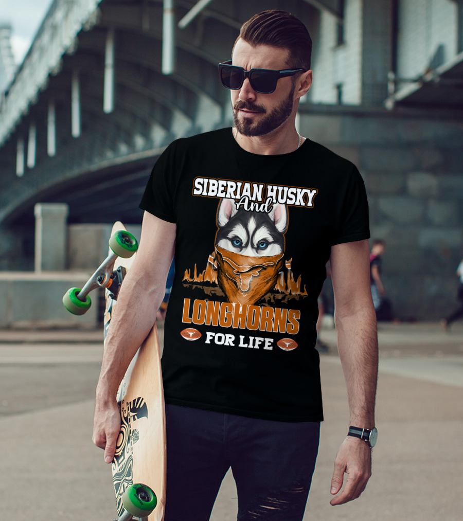 Siberian Husky And Longhorns For Life T-Shirt