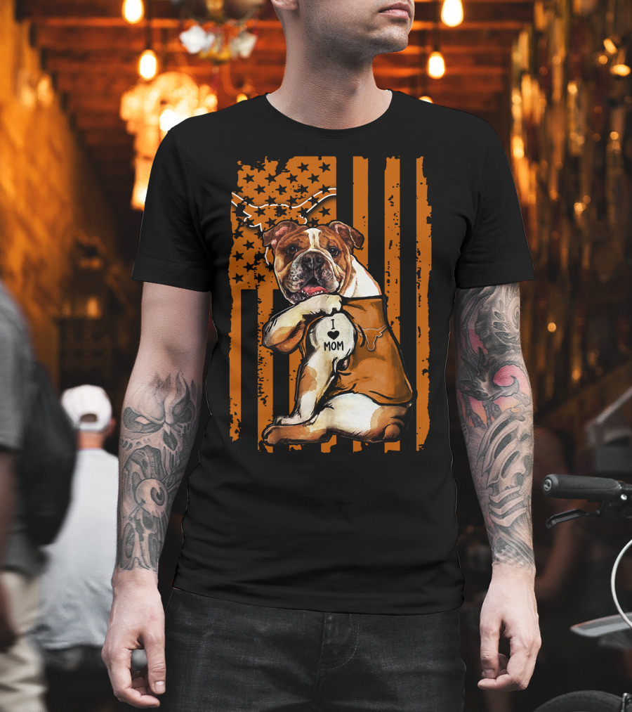 Bulldog I Love Mom Texas Longhorn Flag T-Shirt