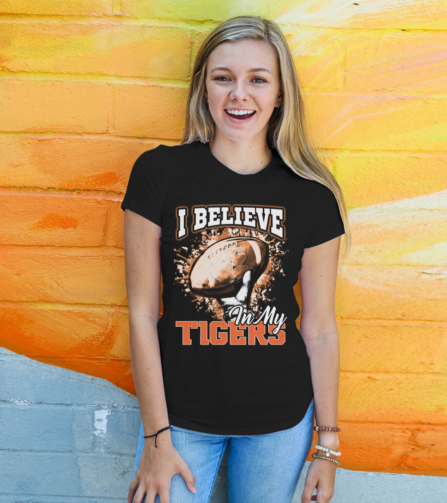 I Believe In My Clemson Tigers Football T-Shirt