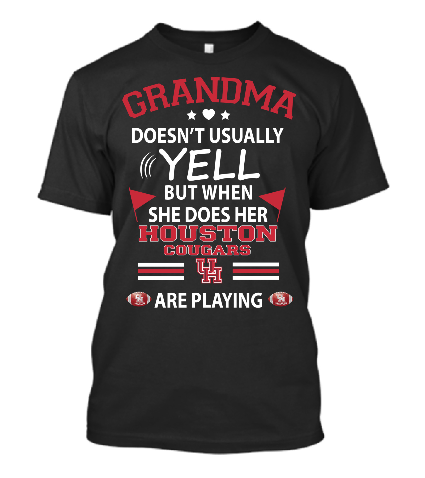 Grandma Doesn't Usually Yell But When She Does Her Houston Cougars UH Are Playing T-Shirt