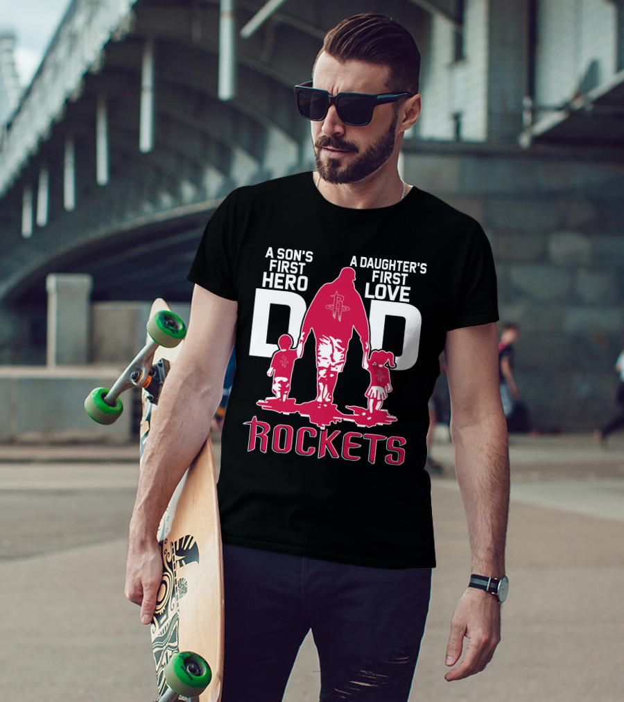 A Son's First Hero A Daughter's First Love Dad Rockets T-Shirt