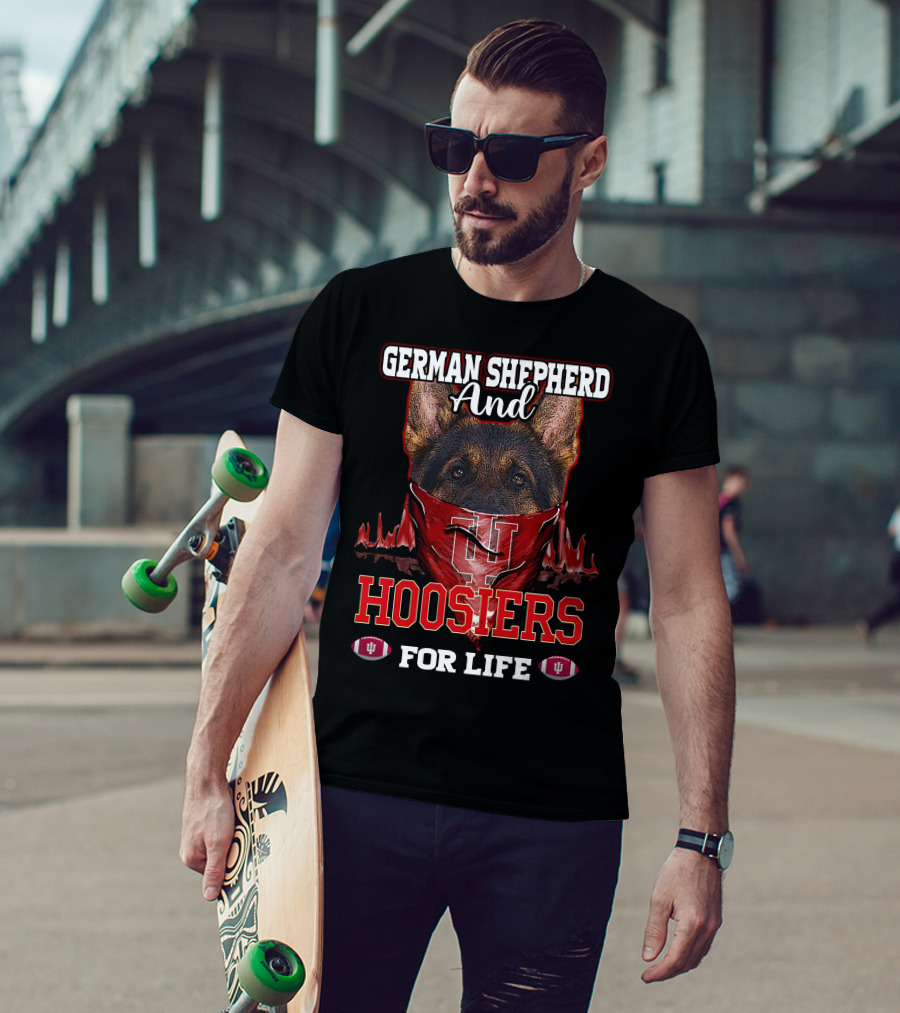 German Shepherd And Indiana Hoosiers For Life T-Shirt