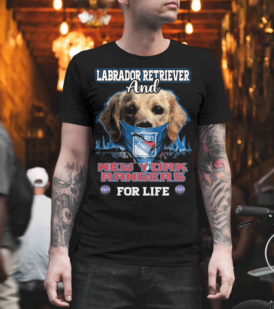 Labrador Retriever And New York Rangers For Life T-Shirt