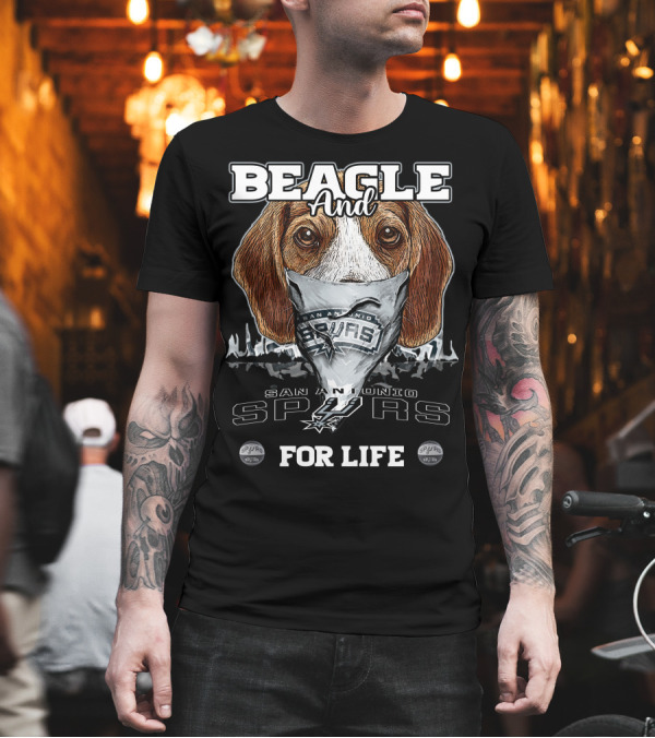 Beagle and San Antonio Spurs for Life T-Shirt Beagle and San Antonio Spurs for Life T-Shirt