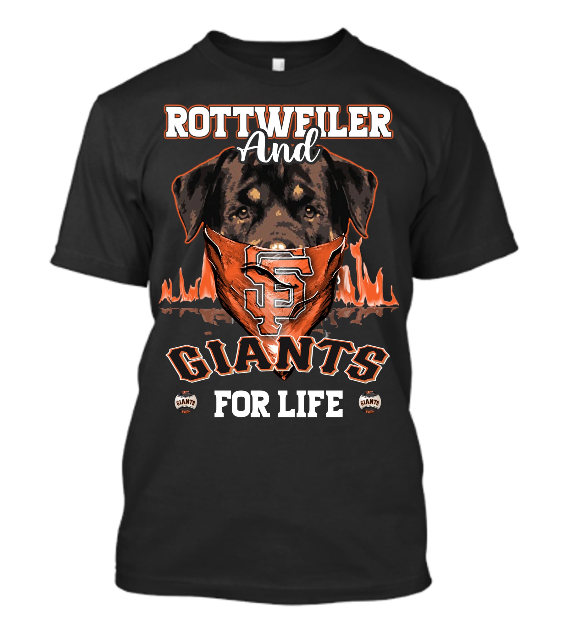 Rottweiler And Giants For Life San Francisco Giants T-Shirt