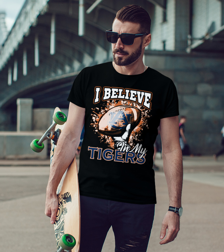 I Believe In My Auburn Tigers Football T-Shirt