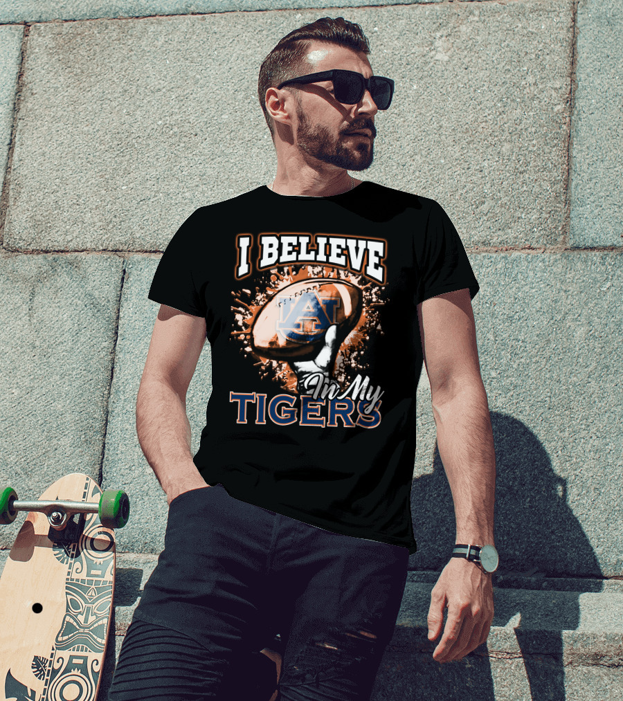 I Believe In My Auburn Tigers Football T-Shirt