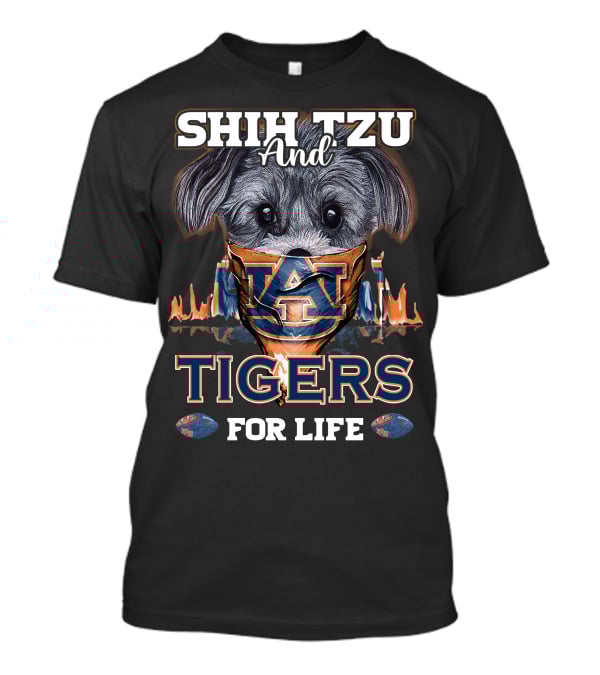 Shih Tzu And Auburn Tigers For Life T-Shirt