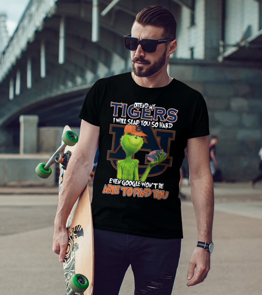 Grinch Offend My Auburn Tigers Even Google Won't Be Able To Find You T-Shirt