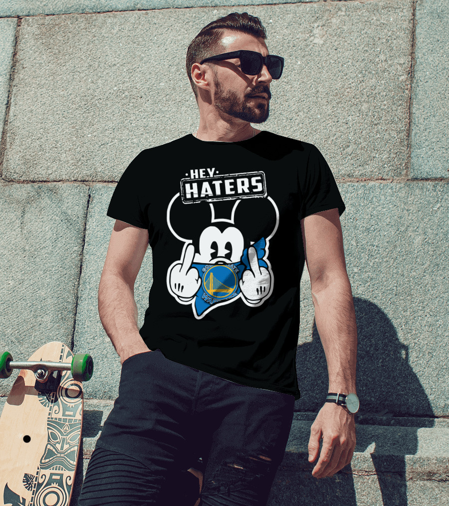 Hey Haters Mick Golden State Warriors T-Shirt
