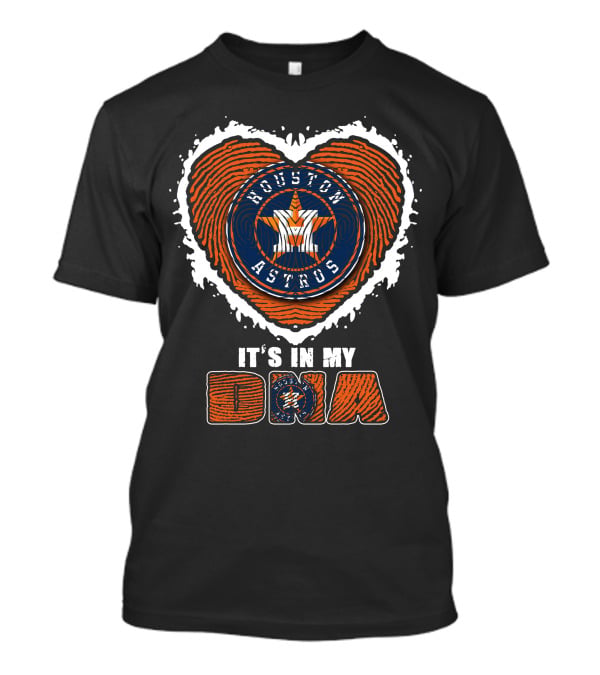 Houston Astros Heart It's In My DNA T-Shirt