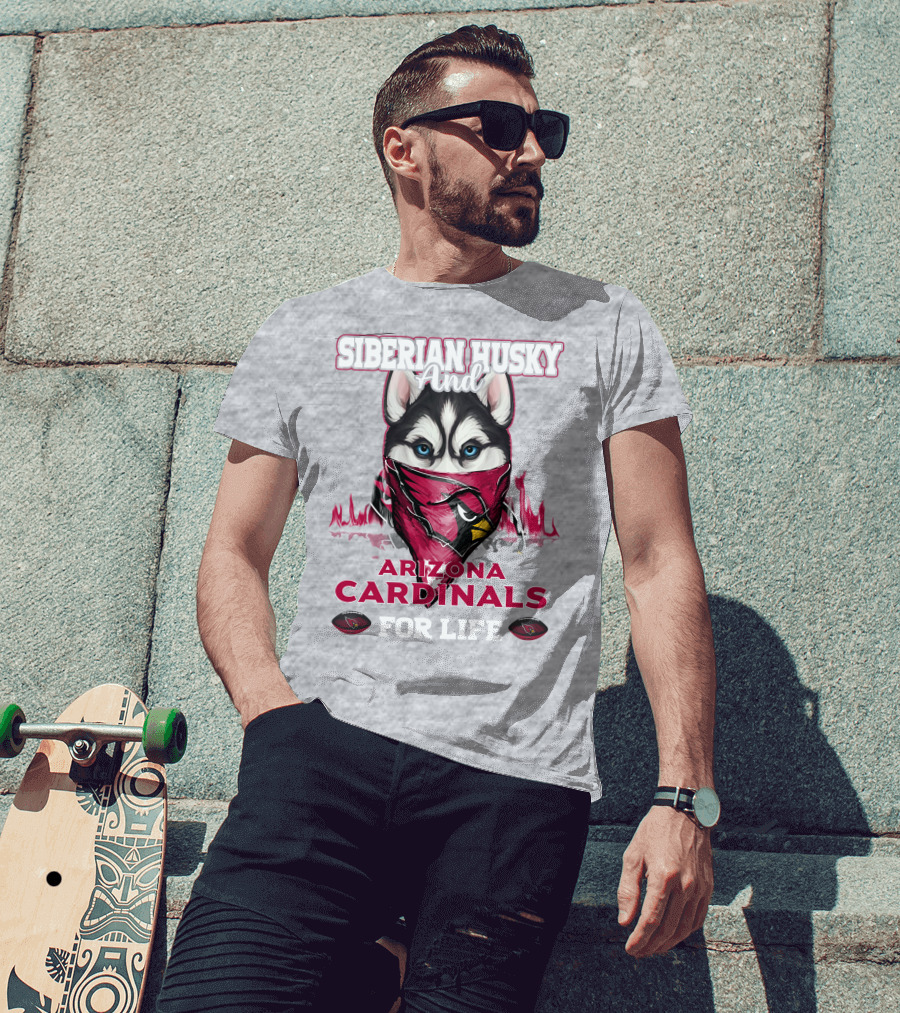 Siberian Husky And Arizona Cardinals For Life T-Shirt