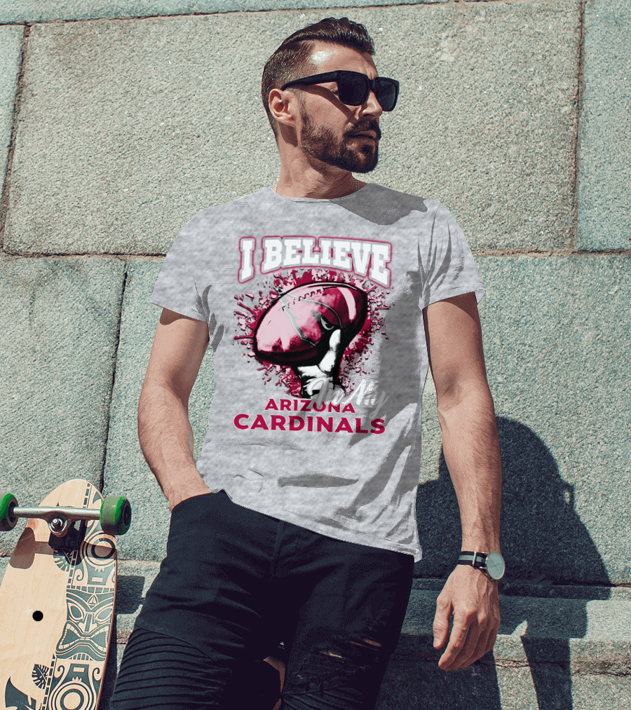 I Believe In My Arizona Cardinals T-Shirt
