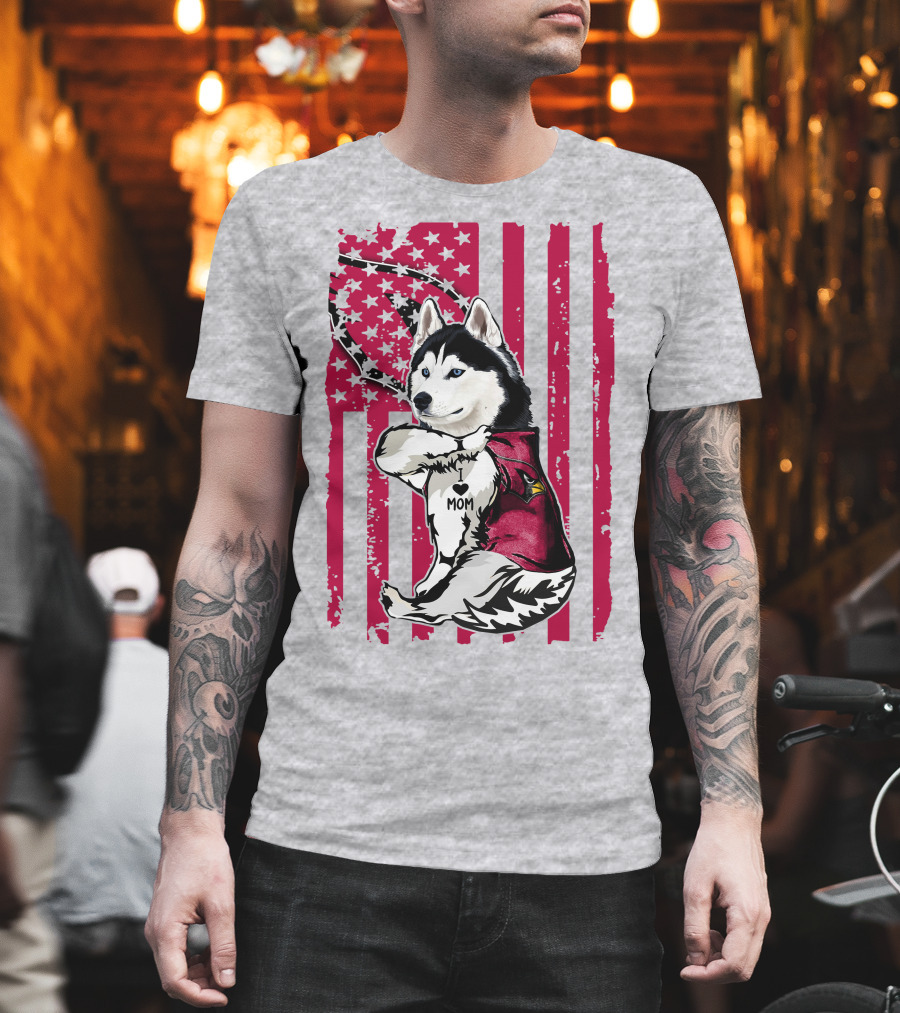 Siberian Husky I Love Mom Arizona Cardinals American Flag T-Shirt